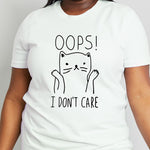 Simply Love Full Size OOPS I DON’T CARE Graphic Cotton Tee
