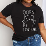 Simply Love Full Size OOPS I DON’T CARE Graphic Cotton Tee